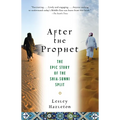 After the Prophet: The Epic Story of the Shia-Sunni Split in Islam