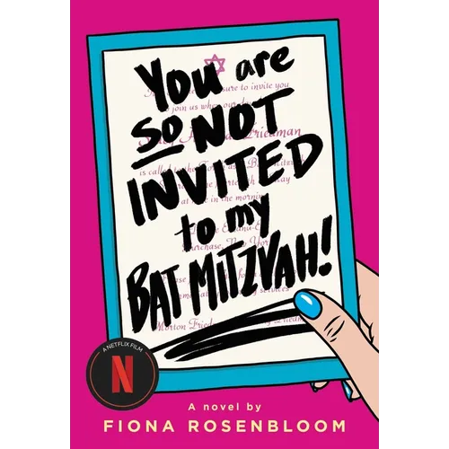 You Are So Not Invited to My Bat Mitzvah!