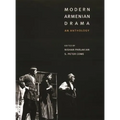 Modern Armenian Drama: An Anthology