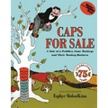 Caps for Sale: A Tale of a Peddler, Some Monkeys and Their Monkey Business