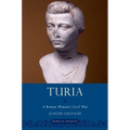 Turia: A Roman Woman's Civil War