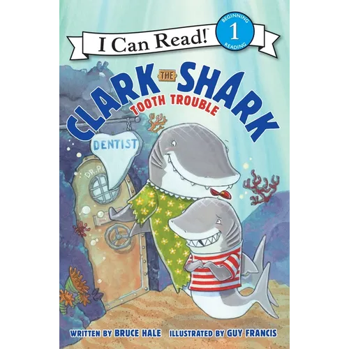 Clark the Shark: Tooth Trouble