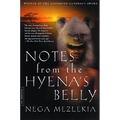 Notes from the Hyena's Belly: An Ethiopian Boyhood