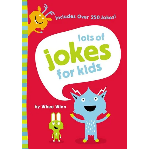 The Lots of Jokes for Kids: A Funny, Laugh Out Loud Busy Book for Children with Over 250 Jokes, Riddles, Tongue Twisters, and Puns