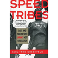 Speed Tribes: Days and Night's with Japan's Next Generation
