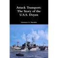 Attack Transport: The Story of the U.S.S. Doyen