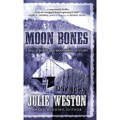 Moon Bones: A Nellie Burns and Moonshine Mystery
