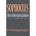 Sophocles: An Interpretation