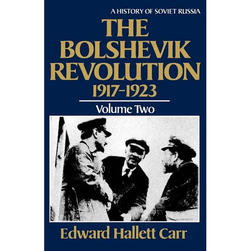 The Bolshevik Revolution, 1917-1923