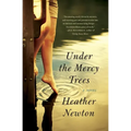 Under the Mercy Trees