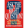 Ask The Right Question