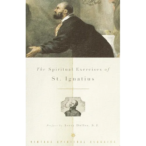 The Spiritual Exercises of St. Ignatius