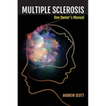 Multiple Sclerosis: One Owners Manual