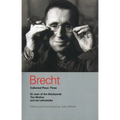 Brecht Collected Plays: 3: Lindbergh's Flight; The Baden-Baden Lesson on Consent; He Said Yes/He Said No; The Decision; The Mother; The Exception & th