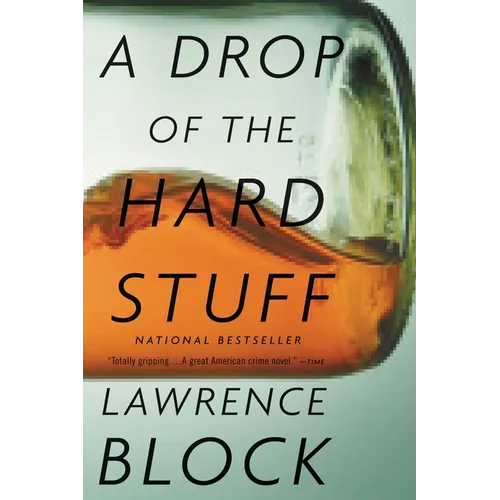 A Drop of the Hard Stuff