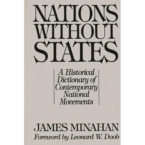 Nations Without States: A Historical Dictionary of Contemporary National Movements