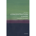 Concentration Camps: A Very Short Introduction