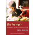 The Hunger: A Memoir of an Accidental Chef