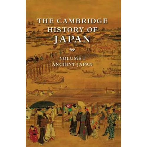 The Cambridge History of Japan V1