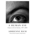 A Human Eye: Essays on Art in Society, 1997-2008