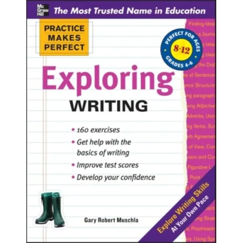 Practice Makes Perfect Exploring Writing
