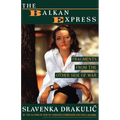 The Balkan Express: Fragments from the Other Side of the War