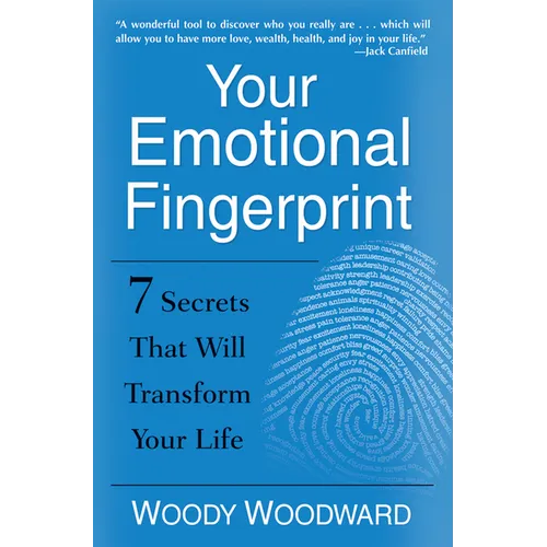 Your Emotional Fingerprint: 7 Secrets That Will Transform Your Life