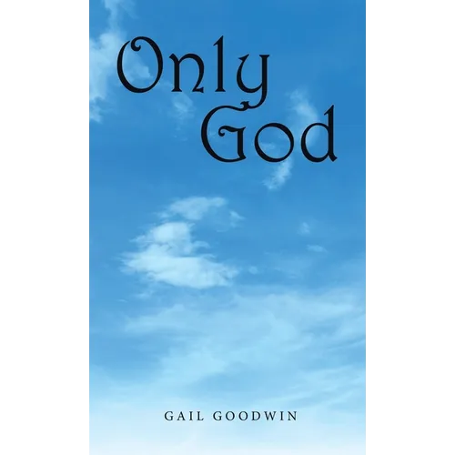 Only God