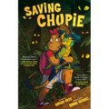 Saving Chupie: A Graphic Novel