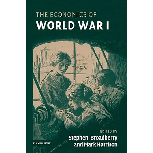 The Economics of World War I