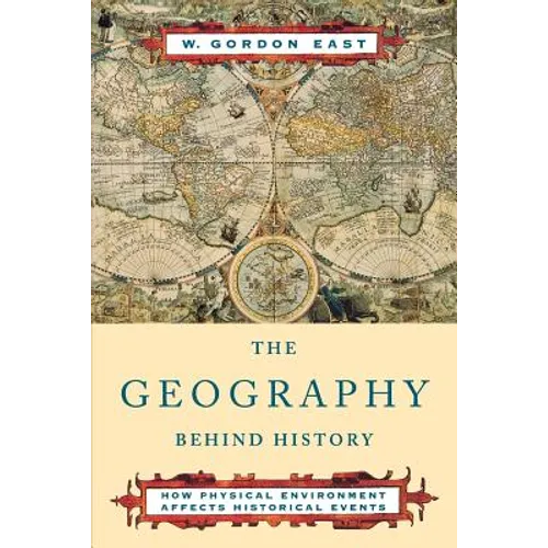 The Geography Behind History