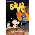 Old Man's Cave: A Graphic Novel (Bone #6): Volume 6