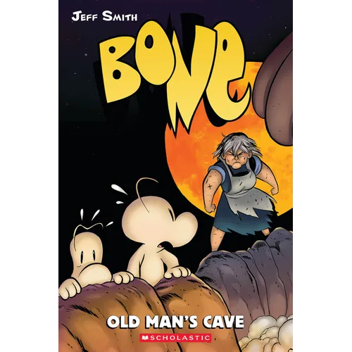 Old Man's Cave: A Graphic Novel (Bone #6): Volume 6