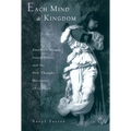 Each Mind a Kingdom: American Women, Sexual Purity, and the New Thought Movement, 1875-1920