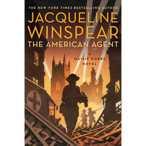 The American Agent: A Maisie Dobbs Novel