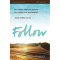 The Follow Bible Study Participant's Guide: No Experience Necessary (Participant's Guide)