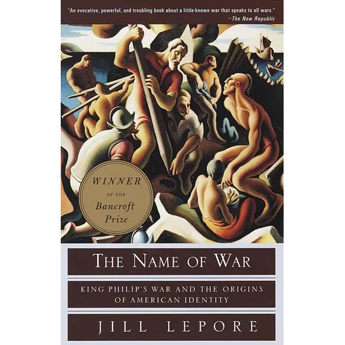 The Name of War: King Philip's War and the Origins of American Identity
