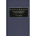 Bystanders: Conscience and Complicity During the Holocaust