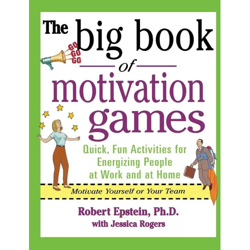 The Big Book of Motivation Games