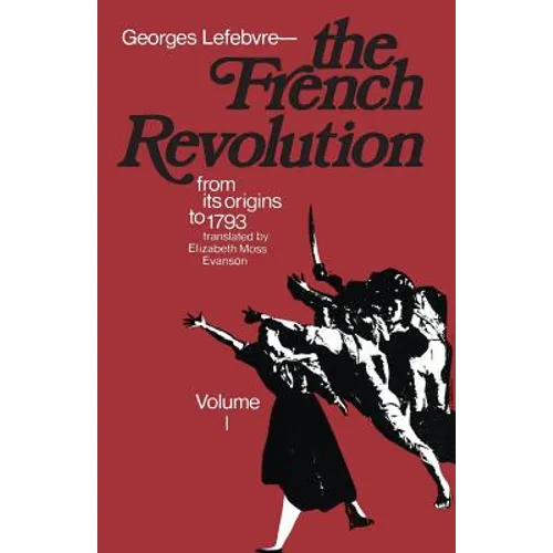 The French Revolution: From Its Origins to 1793