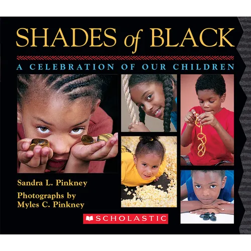 Shades of Black: A Celebration of Our Children