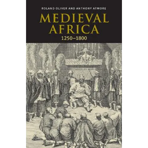 Medieval Africa, 1250 1800