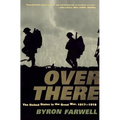 Over There: The United States in the Great War, 1917-1918