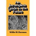 An Incomplete Guide to the Future