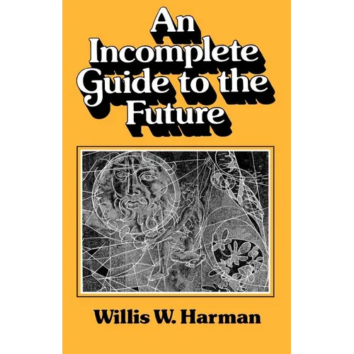 An Incomplete Guide to the Future