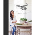 Magnolia Table: A Collection of Recipes for Gathering