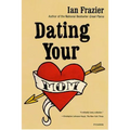 Dating Your Mom