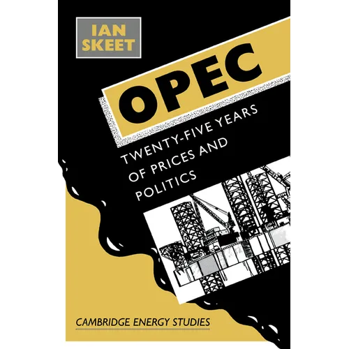 OPEC: Twenty-Five Years of Prices and Politics