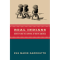 Real Indians: Identity and the Survival of Native America