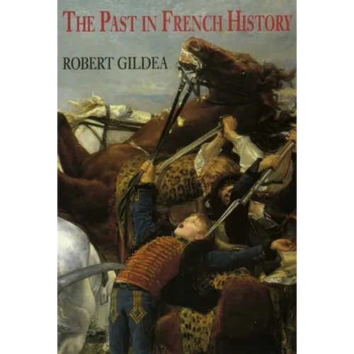 The Past in French History